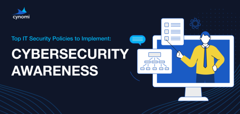 Top IT Security Policies to Implement: Cybersecurity Awareness