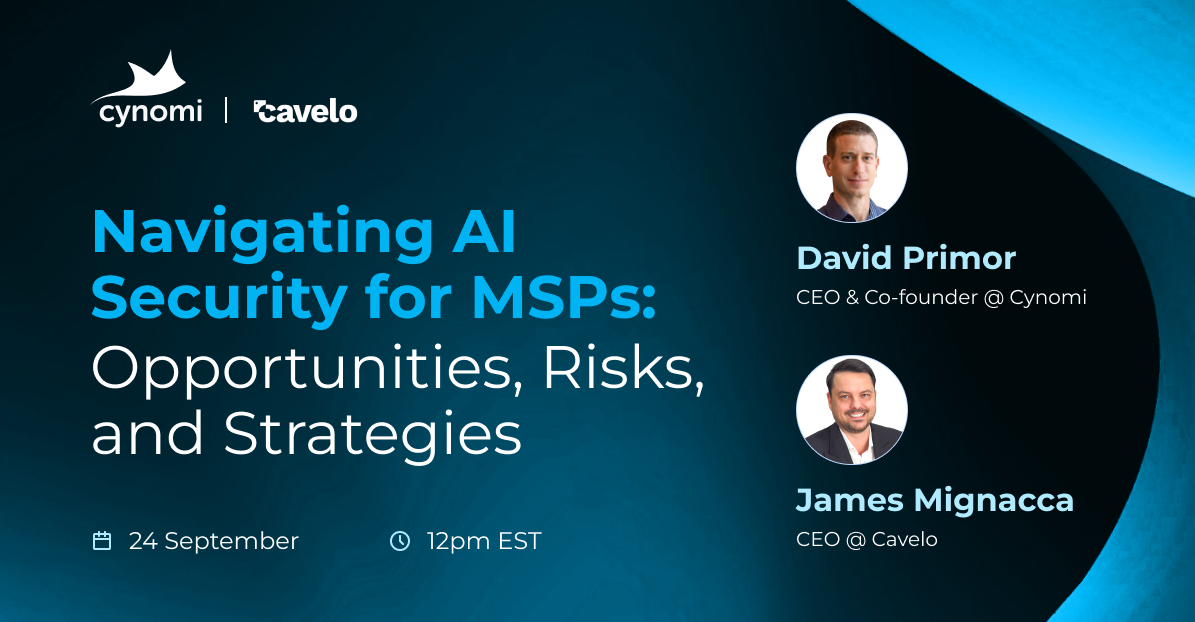 Navigating AI Security for MSPs: Opportunities, Risks, and Strategies