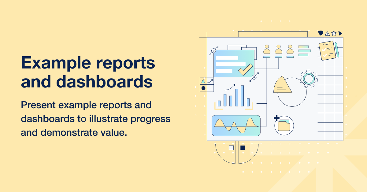 Example reports and dashboard