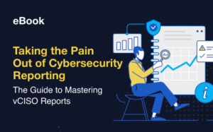 Taking the pain out of cybersecurity reporting