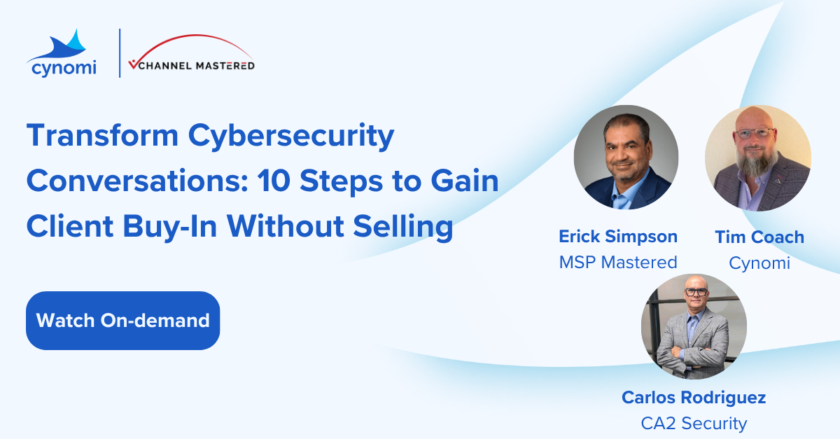 Transform Cybersecurity Conversations: 10 Steps to Gain Client Buy-In Without Selling