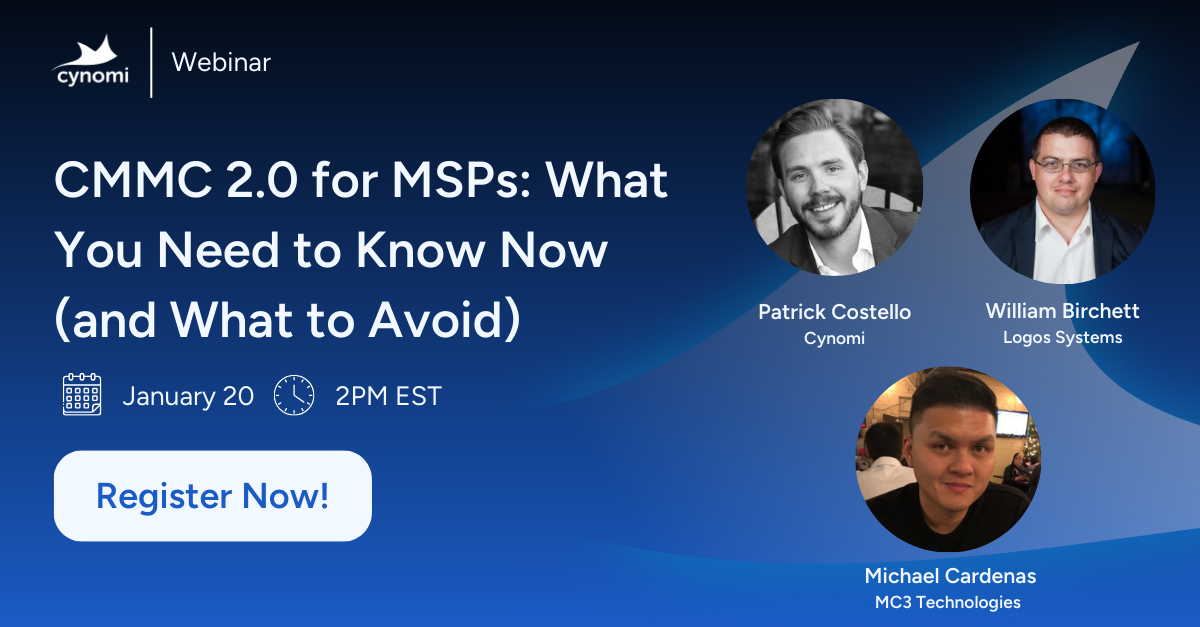 CMMC 2.0 for MSPs: What You Need to Know Now (and What to Avoid)