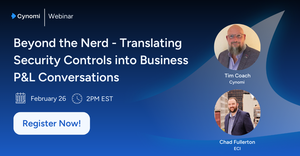Beyond the Nerd - Translating Security Controls into Business P&L Conversations